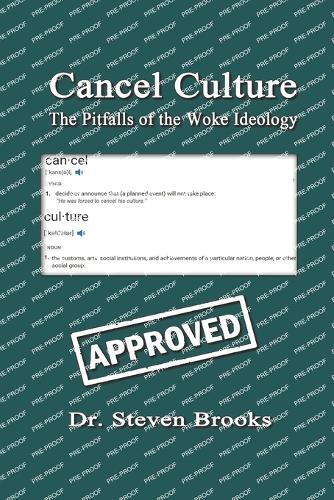 Cancel Culture: The Pitfalls of the Woke Ideology