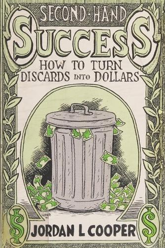 Second-Hand Success: How To Turn Discards into Dollars