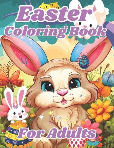 Easter Coloring Book for Adults: Fun and Easy Easter Coloring Book For Adults