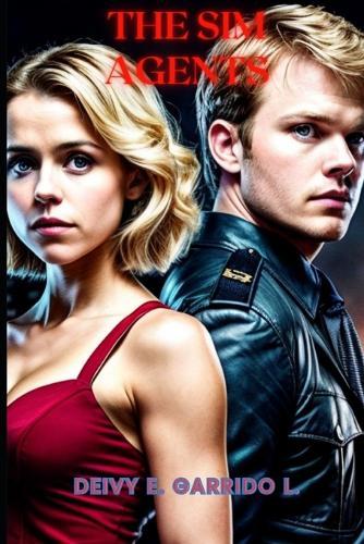 The SIM Agents (Futuristic Dystopian war)