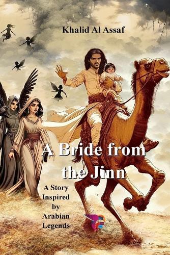 A Bride from the Jinn: A Story Inspired by Arabian Legends