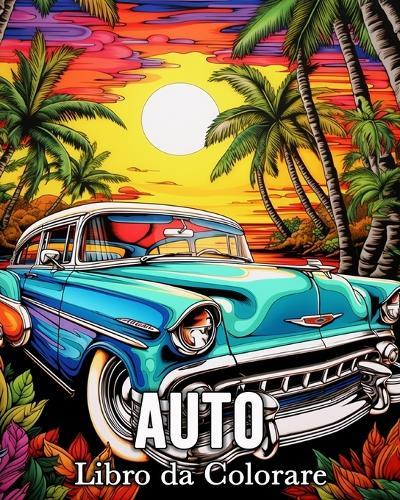 Auto Libro da Colorare: 50 Bellissime Immagini per Alleviare lo Stress e Rilassarsi