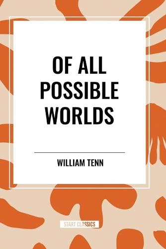 Of All Possible Worlds