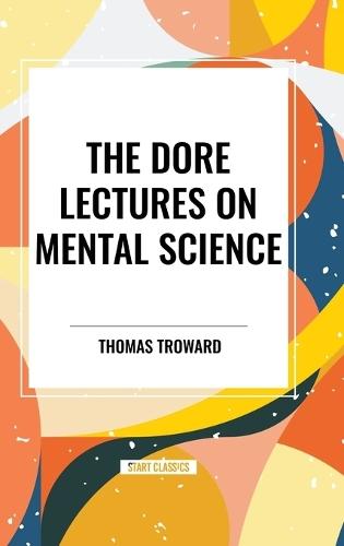 Dore Lectures on Mental Science