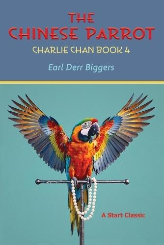 The Chinese Parrot: Charlie Chan Book 2