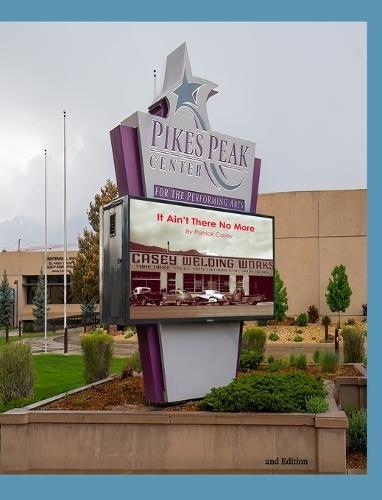 It Ain't There No more: Casey family and Colorado Springs