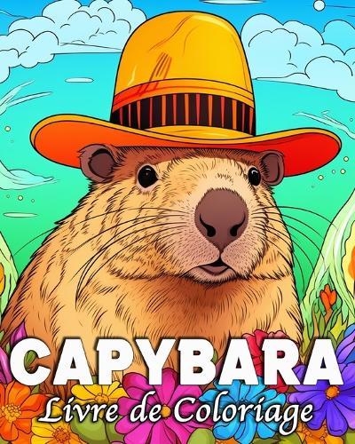 Capybara Livre de Coloriage: 50 Illustrations Uniques pour Soulager le Stress et se Détendre