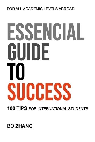 Essential Guide to Success: 100 Tips for International Students
