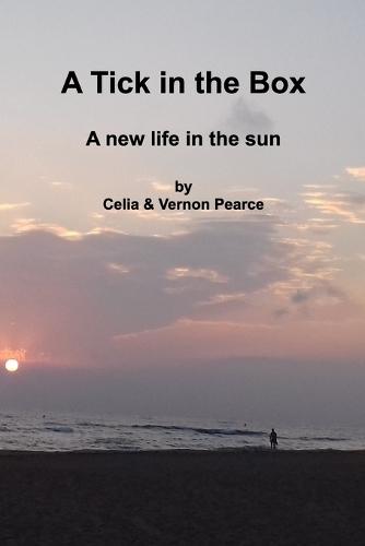 A Tick in the Box: A new life in the sun