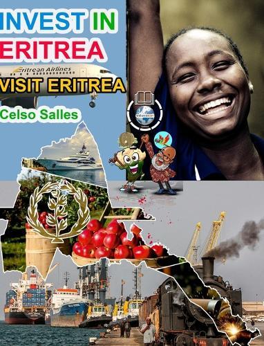 INVEST IN ERITREA - Visit Eritrea - Celso Salles: Invest in Africa Collection