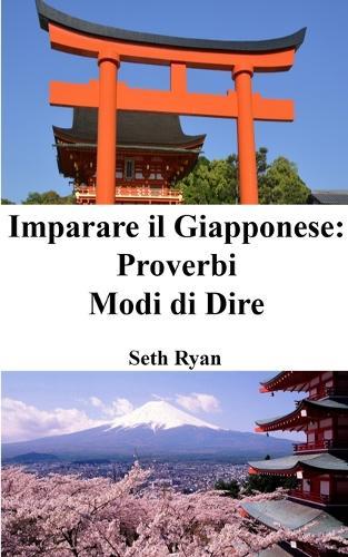 Imparare il Giapponese: Proverbi - Modi di Dire