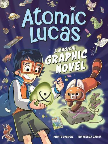 Atomic Lucas: A Magical Graphic Novel