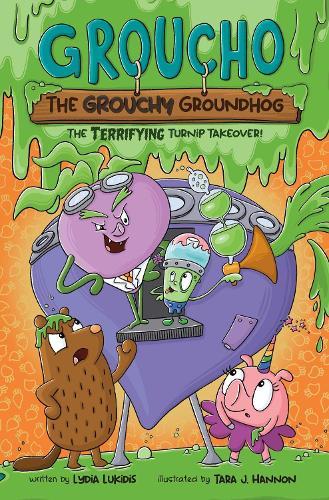 Groucho the Grouchy Groundhog (Volume 2): The Terrifying Turnip Takeover!