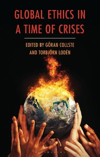 Global Ethics in a Time of Crises