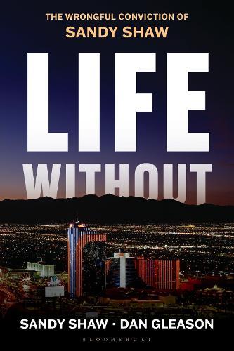 Life Without: The Wrongful Conviction of Sandy Shaw