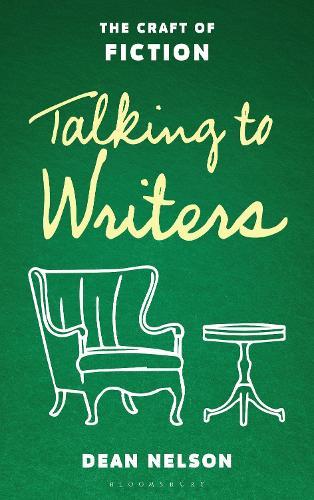 Talking to Writers: The Craft of Fiction