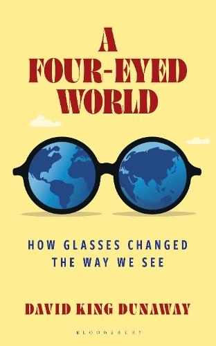 A Four-Eyed World: How Glasses Changed the Way We See