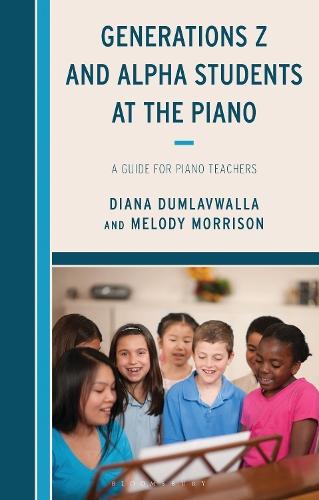Generations Z and Alpha Students at the Piano: A Guide for Piano Teachers