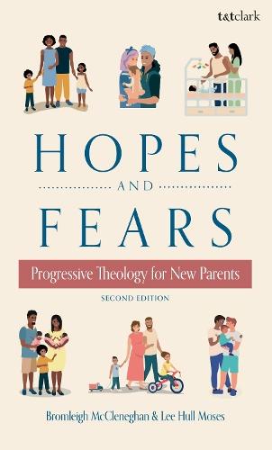 Hopes and Fears: Progressive Theology for New Parents