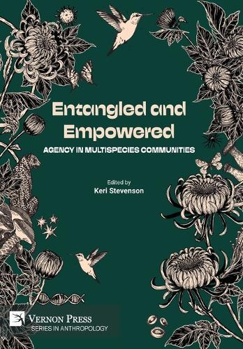 Entangled and Empowered: Agency in Multispecies Communities