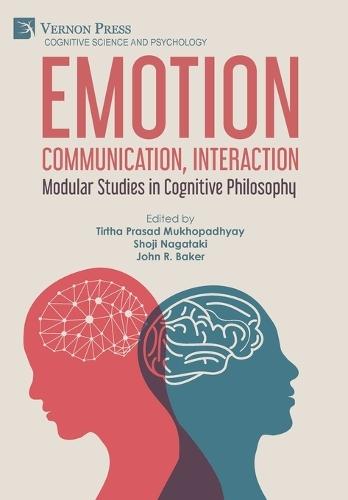 Emotion, Communication, Interaction: Modular Studies in Cognitive Philosophy