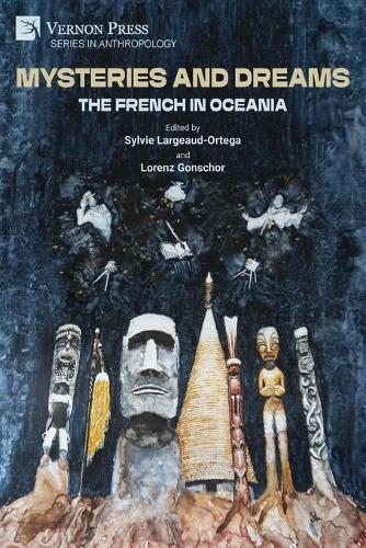 Mysteries and Dreams: the French in Oceania