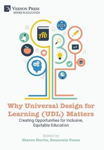 Why Universal Design for Learning (UDL) Matters: Creating opportunities for inclusive, equitable education
