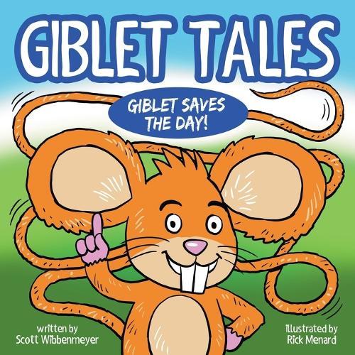 Giblet Tales: Giblet Saves The Day