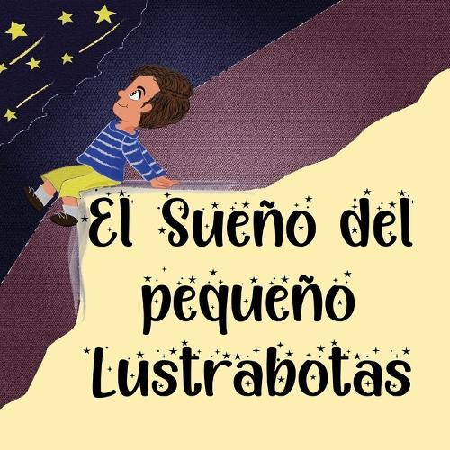 El Sue�o del peque�o Lustrabotas: Es la historia de un ni�o llamado Iv�n, que a pesar de las situaciones dif�ciles, nunca renuncia a su sue�o.