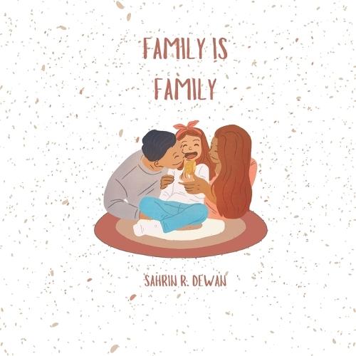 Family is family: Children's educational book on embracing diversity