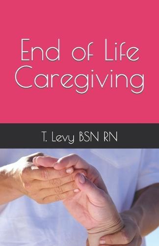 End of Life Caregiving