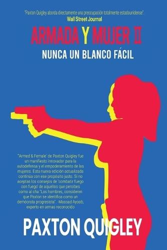 Armado Y Femenino II: Nunca Es Un Objetivo Fácil