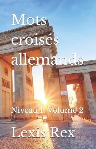 Mots croisés allemands: Niveau 1, Volume 2