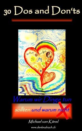 30 Dos and Don'ts: Warum wir Dinge tun sollten und warum nicht