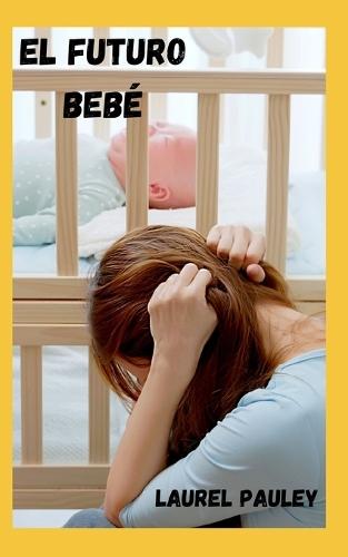 El Futuro Beb�: Ampliaci�n de la Familia Tras La Depresi�n Posparto