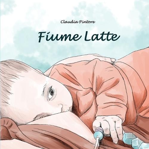 Fiume Latte: La storia dell'allattamento di una mamma e del suo bambino