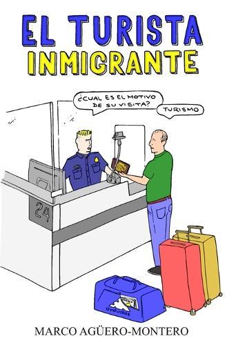 El Turista Inmigrante