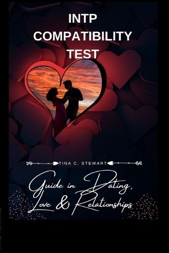 INTP Compatibility Test: Guide in Dating, Love, and Relationships
