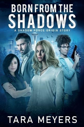 Born From the Shadows: A Shadow Force Origin Story