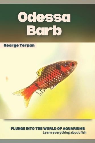 Odessa Barb: Plunge into the world of aquariums, Learn everything about fish