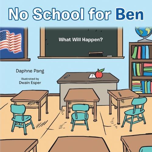 No School for Ben: What Will Happen?