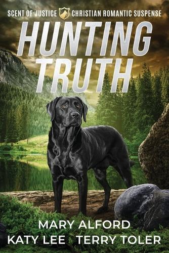 Hunting Truth: A Christian Romantic Suspense Collection
