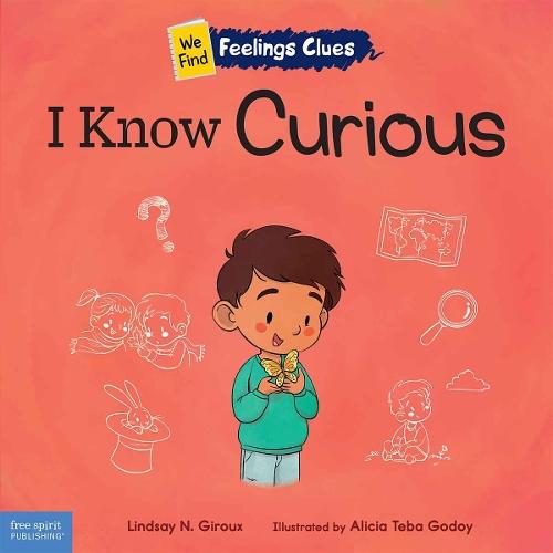 I Know Curious: A book about feeling curious, bored, and confused