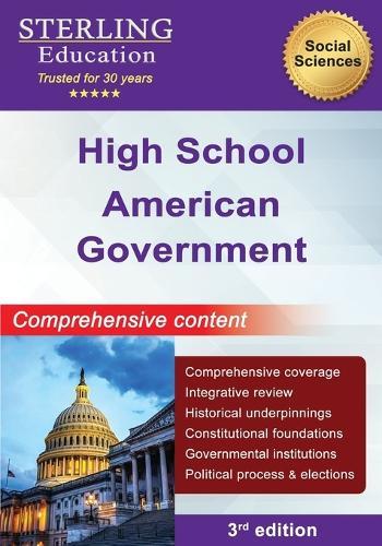 High School American Government: Comprehensive Content for High School American Government & Politics