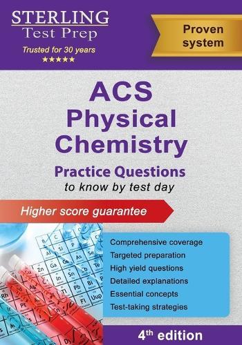 ACS Physical Chemistry: Practice Questions for ACS Physical Chemistry Exam