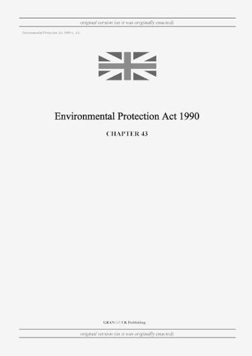 Environmental Protection Act 1990 (c. 43)