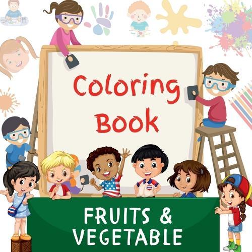 Coloring Book: Fruits & Vegetable Coloring Book for children
