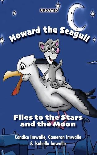 Howard the Seagull: Flies to the Stars and the Moon