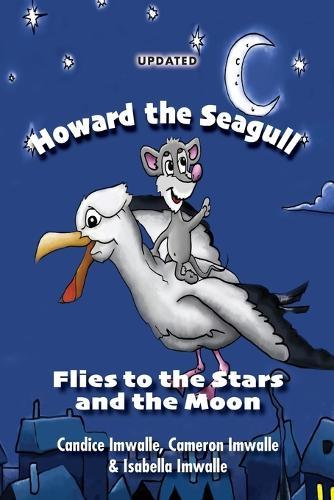 Howard the Seagull: Flies to the Stars and the Moon