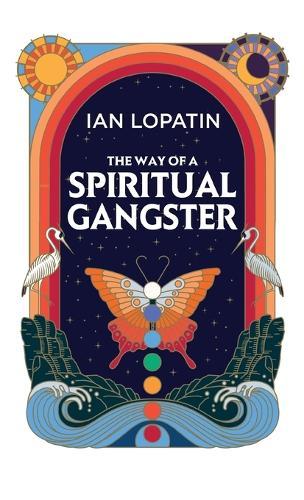 The Way of a Spiritual Gangster